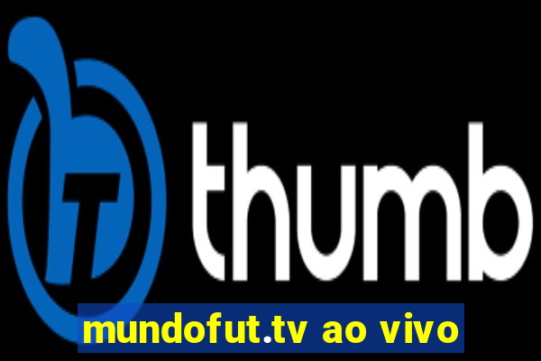 mundofut.tv ao vivo